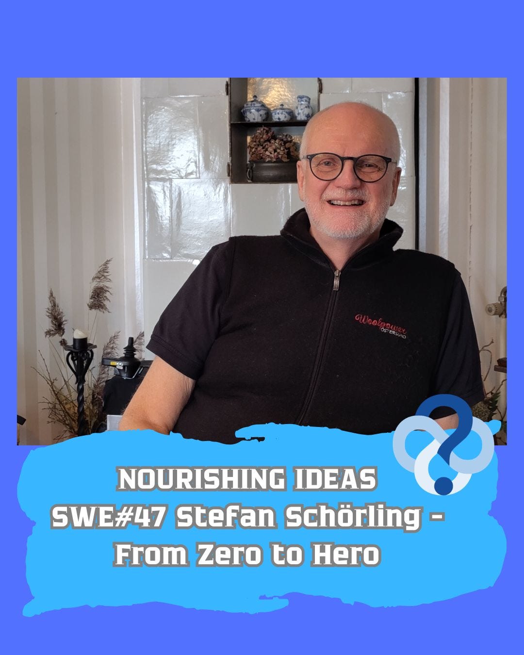 SWE#47 Stefan Schörling - From Zero to Hero